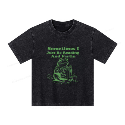 Pagewings Sometimes I Just Be Reading and Fartin Unisex Kids Washed T-shirt