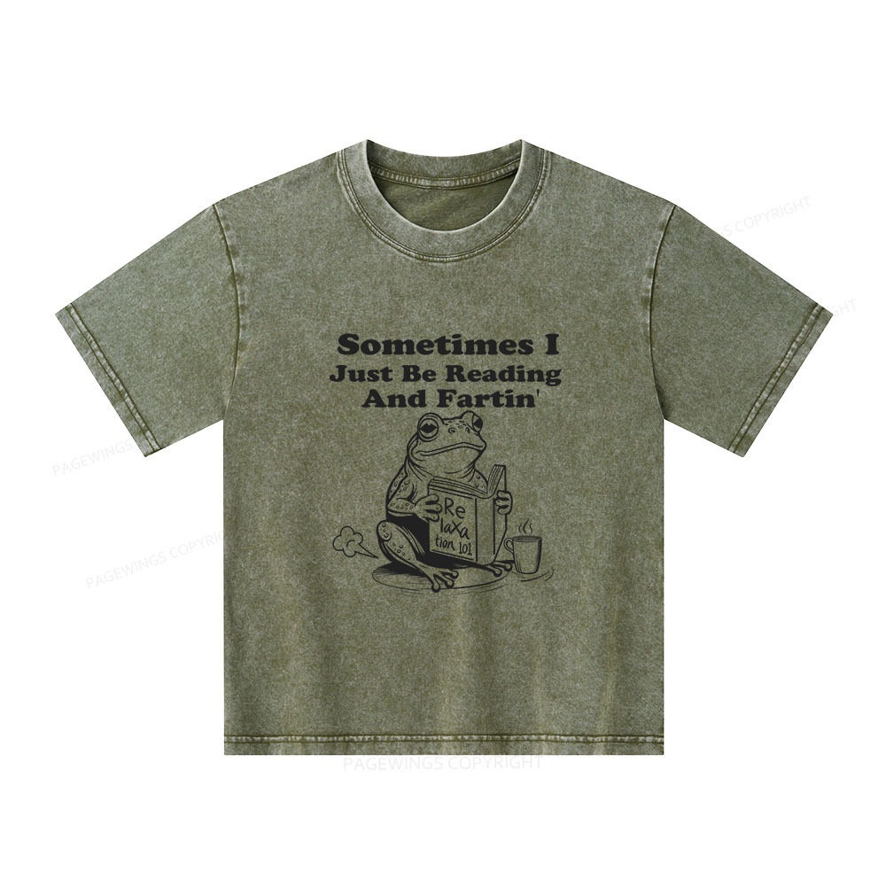 Pagewings Sometimes I Just Be Reading and Fartin Unisex Kids Washed T-shirt