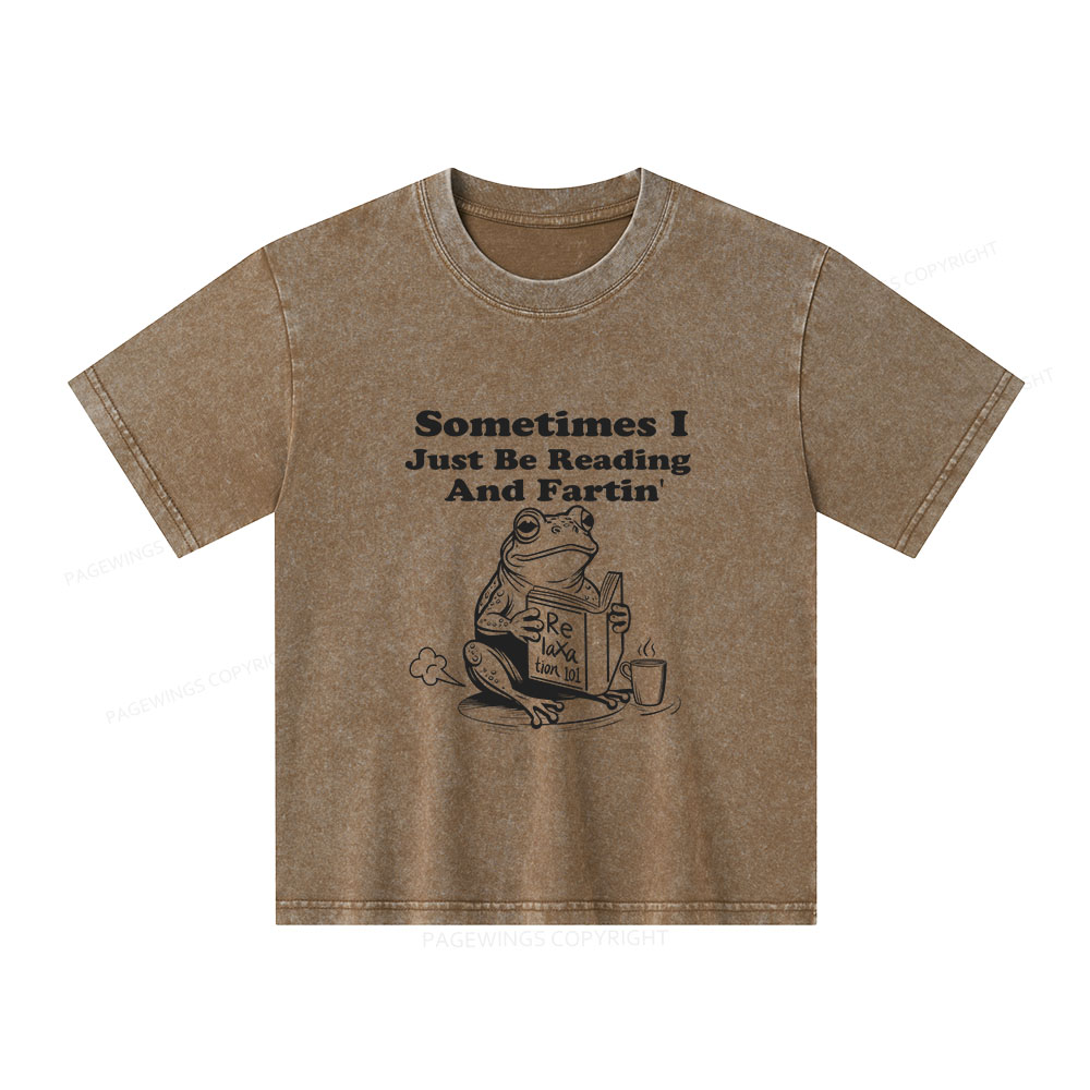 Pagewings Sometimes I Just Be Reading and Fartin Unisex Kids Washed T-shirt