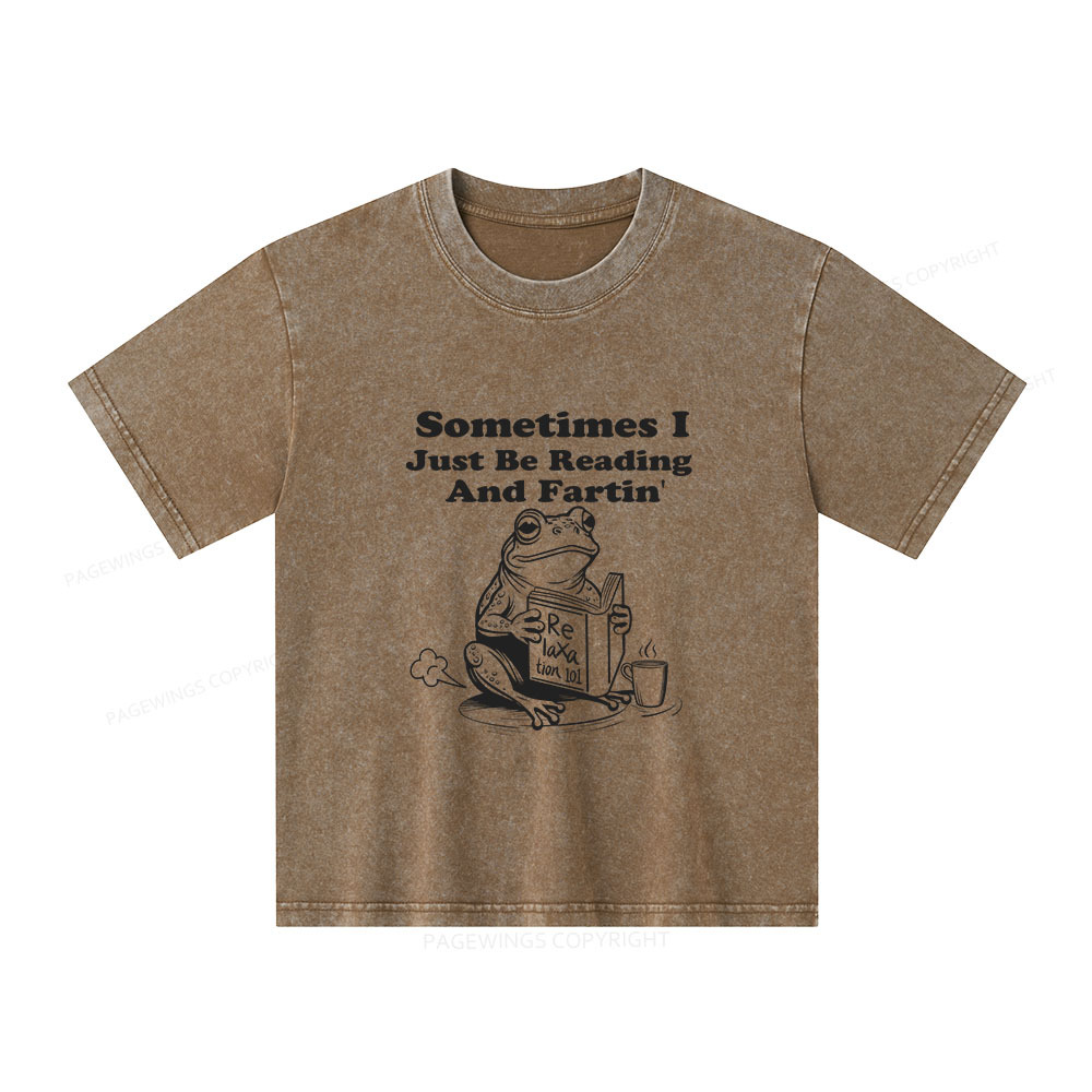 Pagewings Sometimes I Just Be Reading and Fartin Unisex Kids Washed T-shirt