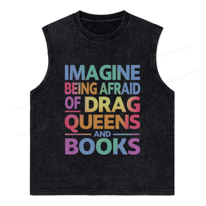 Pagewings Imagine Being Afraid Of Drag Queens And Books Unisex Washed Tank Top