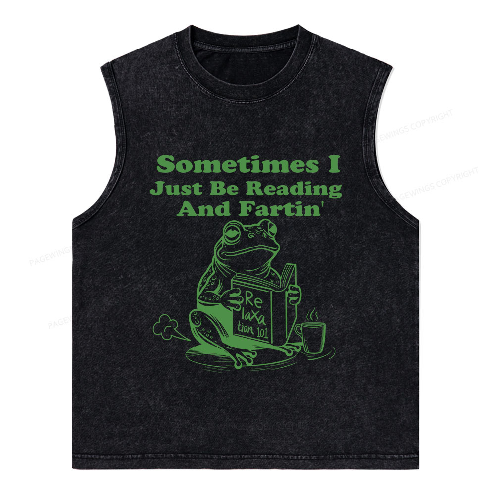 Pagewings Sometimes I Just Be Reading and Fartin Unisex Washed Tank To