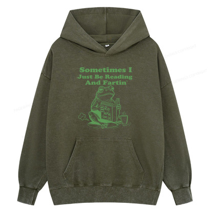 Pagewing Sometimes I Just Be Reading and Fartin Unisex Washed Hoodie