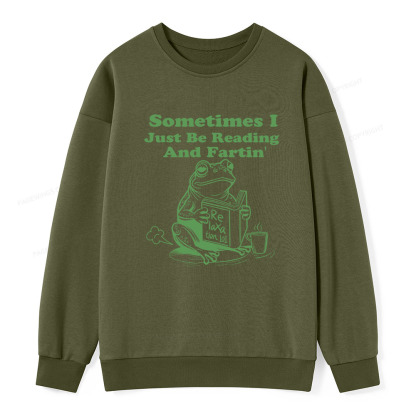 Pagewings Sometimes I Just Be Reading and Fartin Unisex Classic Sweatshirt