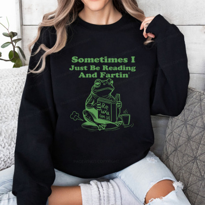 Pagewings Sometimes I Just Be Reading and Fartin Unisex Classic Sweatshirt