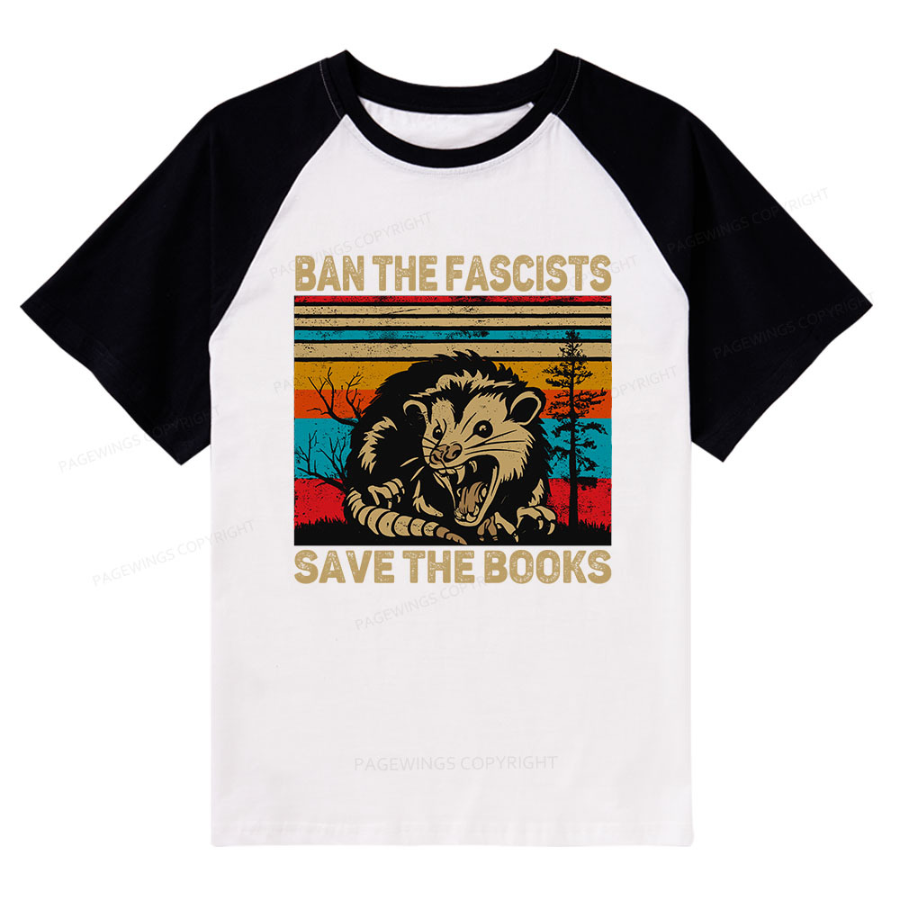 Pagewings Ban The Fascists  Save The Books Raglan T-shirt