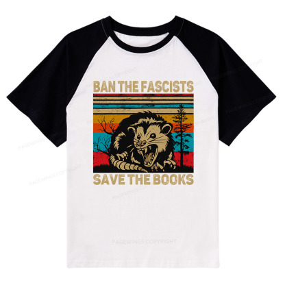 Pagewings Ban The Fascists  Save The Books Raglan T-shirt