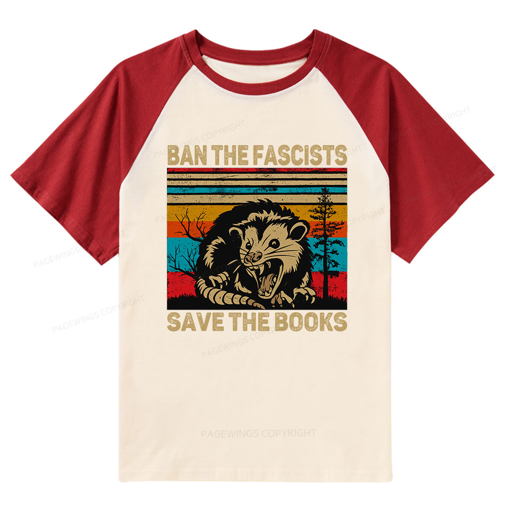 Pagewings Ban The Fascists  Save The Books Raglan T-shirt