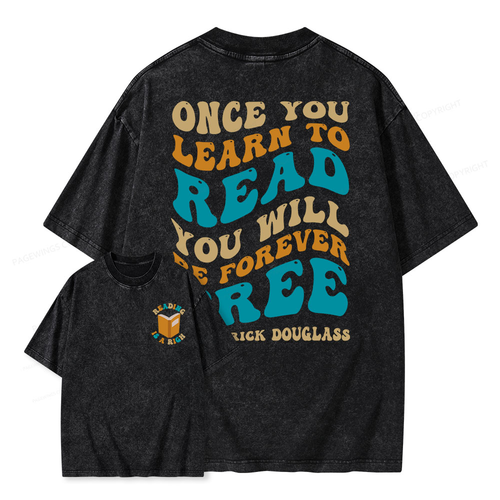Pagewings Once You Learn to Read You Will Be Forever Free Unisex Washed T-shirt