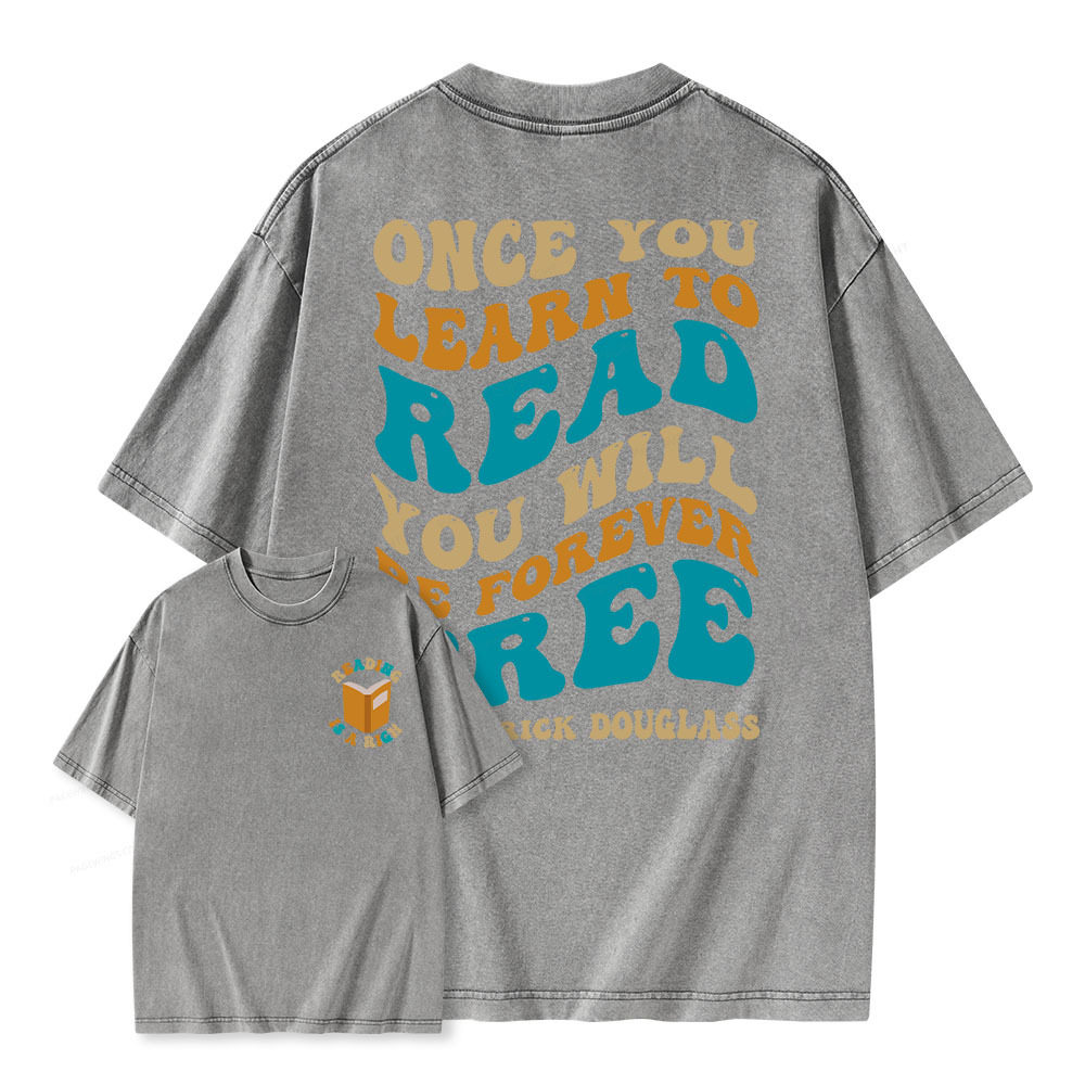 Pagewings Once You Learn to Read You Will Be Forever Free Unisex Washed T-shirt