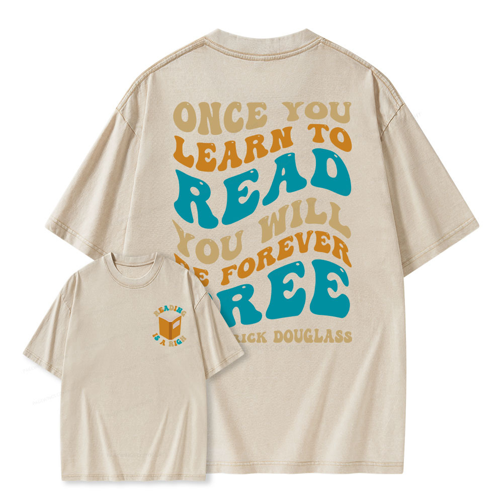 Pagewings Once You Learn to Read You Will Be Forever Free Unisex Washed T-shirt