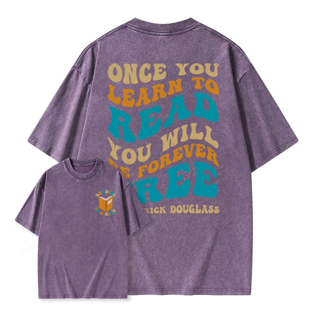 Pagewings Once You Learn to Read You Will Be Forever Free Unisex Washed T-shirt