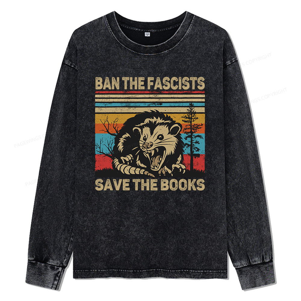 Pagewings Ban The Fascists Save The Books Unisex Washed Long Sleeve T-shirt