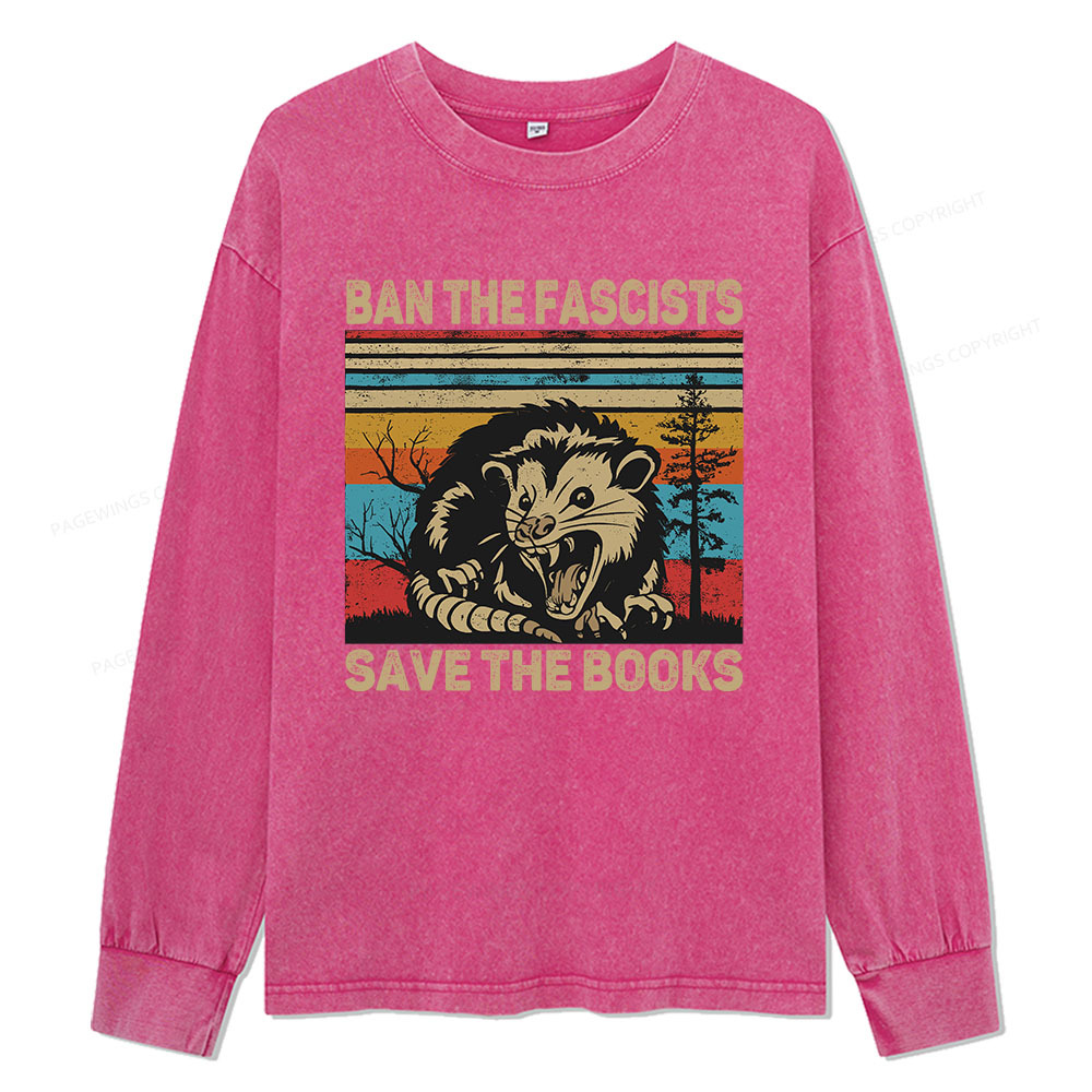 Pagewings Ban The Fascists Save The Books Unisex Washed Long Sleeve T-shirt