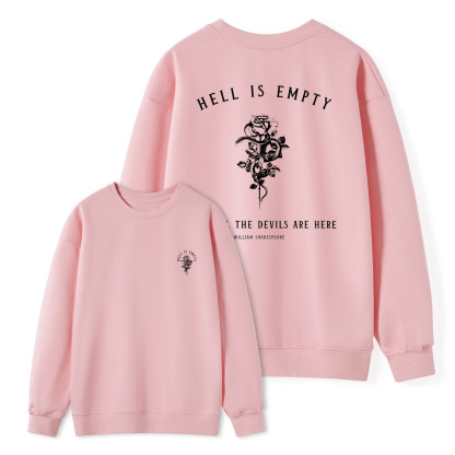 Pagewings Hell Is Empty And All The Devils Are Here Unisex Classic Sweatshirt