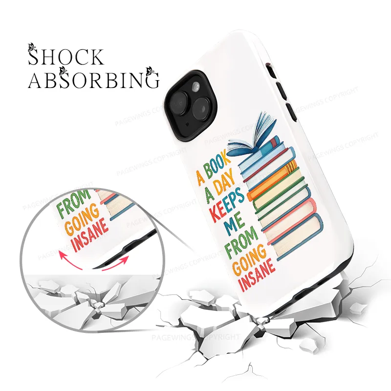 Pagewings A Book A Day Keeps Me From Going Insane Phone Case