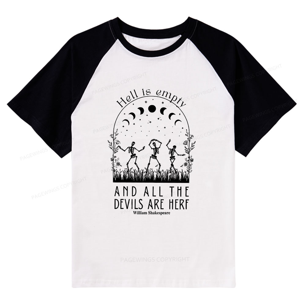 Pagewings Hell is Empty and all the Devils are Here Raglan T-shirt