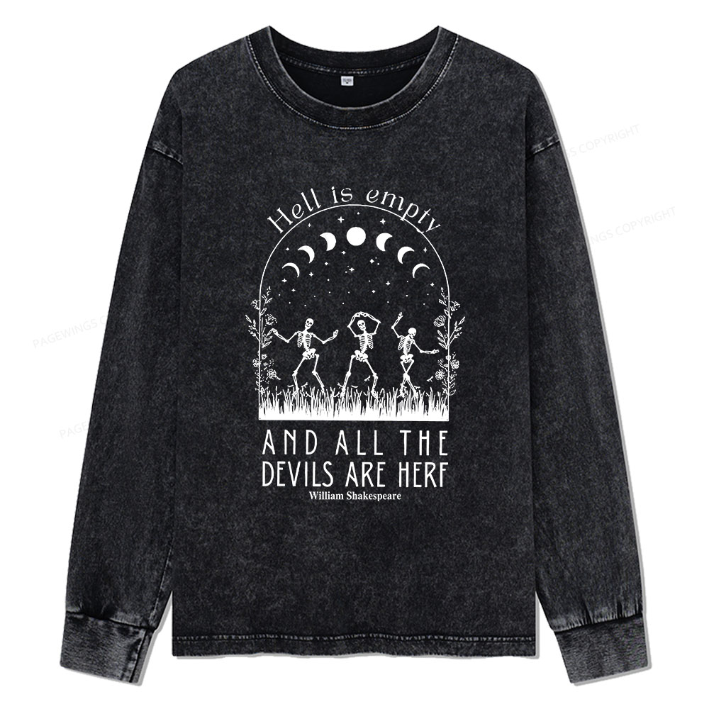 Pagewings Hell is Empty and all the Devils are Here Unisex Washed Long Sleeve T-shirt
