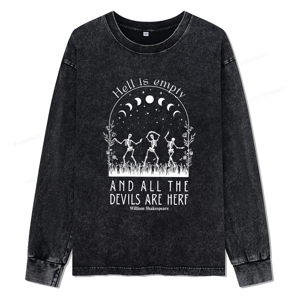 Pagewings Hell is Empty and all the Devils are Here Unisex Washed Long Sleeve T-shirt