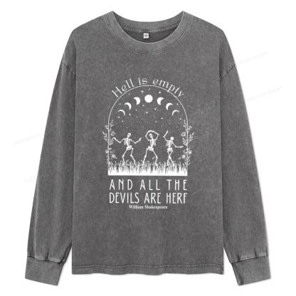 Pagewings Hell is Empty and all the Devils are Here Unisex Washed Long Sleeve T-shirt