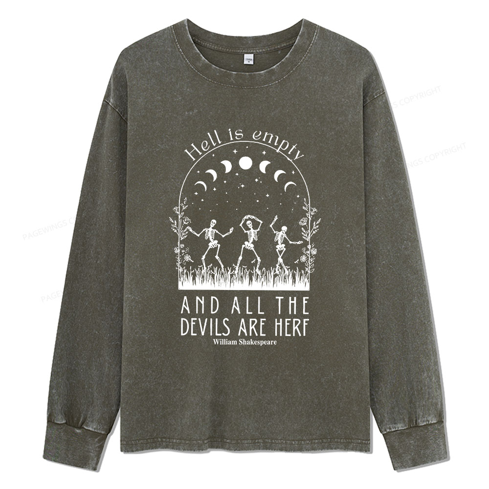 Pagewings Hell is Empty and all the Devils are Here Unisex Washed Long Sleeve T-shirt