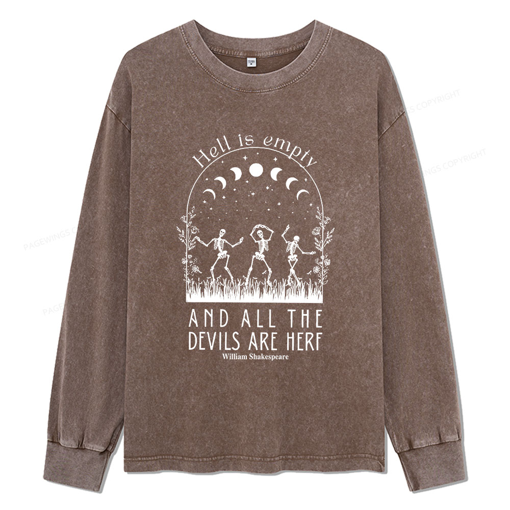 Pagewings Hell is Empty and all the Devils are Here Unisex Washed Long Sleeve T-shirt