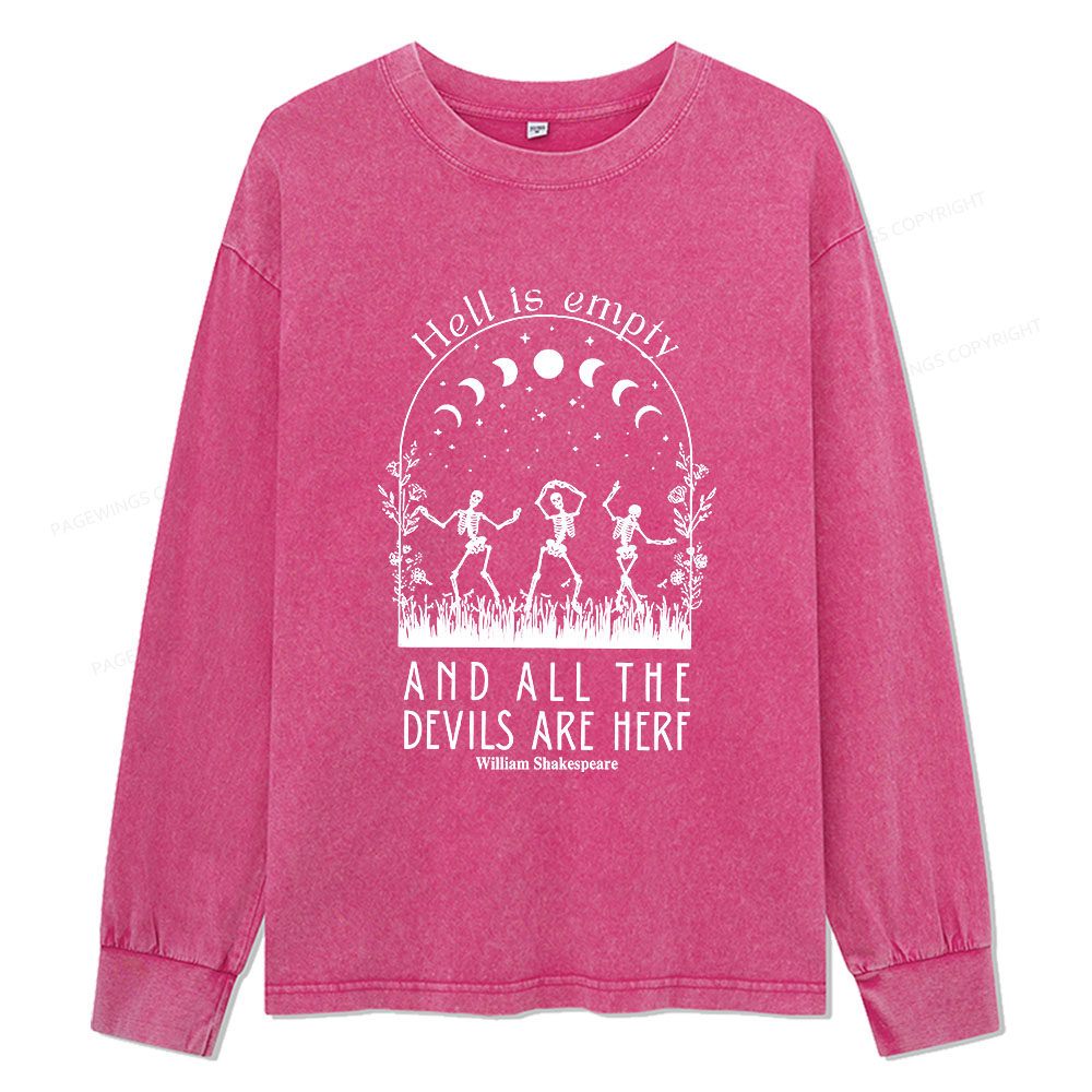 Pagewings Hell is Empty and all the Devils are Here Unisex Washed Long Sleeve T-shirt