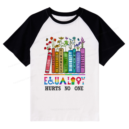 Pagewings Equality Hurts No One Raglan T-shirt