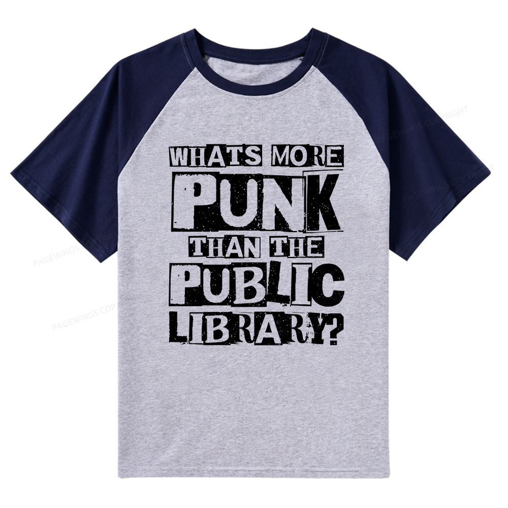 Pagewings What‘s More Punk Than the Public Library Raglan T-shirt