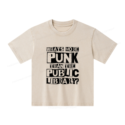 Pagewings What‘s More Punk Than the Public Library Unisex Kids Washed T-shirt