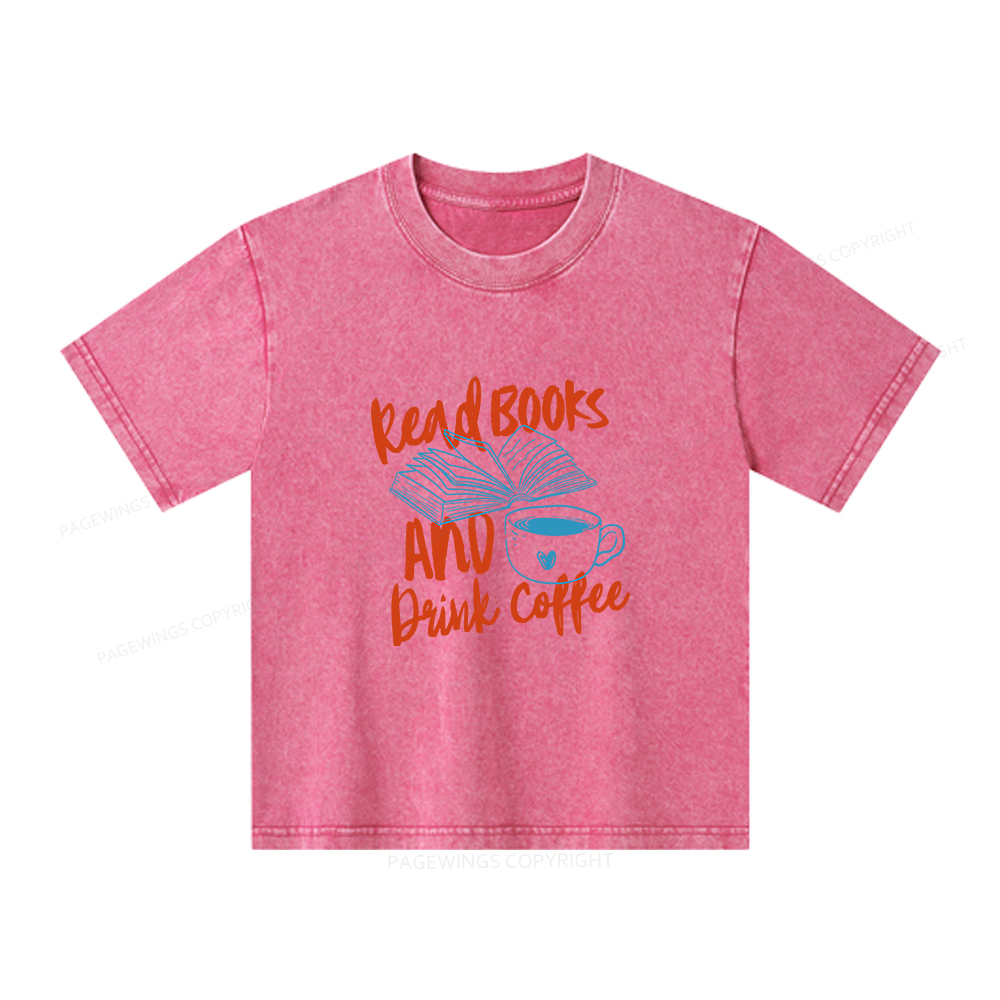 Pagewings Read Books And Drink Coffee Bookish Unisex Kids Washed T-shirt