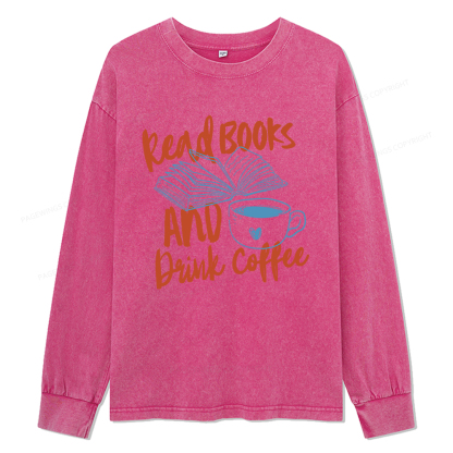 Pagewings Read Books And Drink Coffee Bookish Unisex Washed Long Sleeve T-shirt
