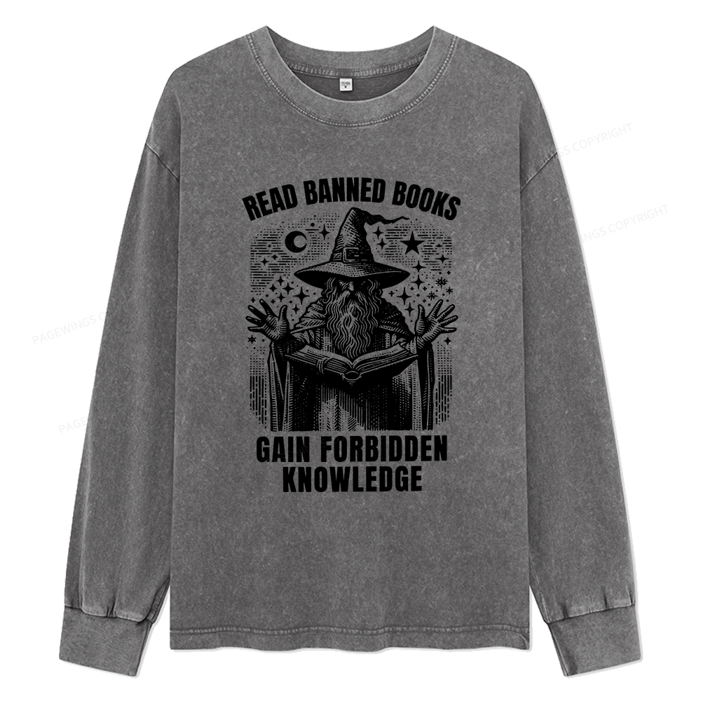 Pagewings Read Banned Books Gain Forbidden Knowledge Unisex Washed Long Sleeve T-shirt