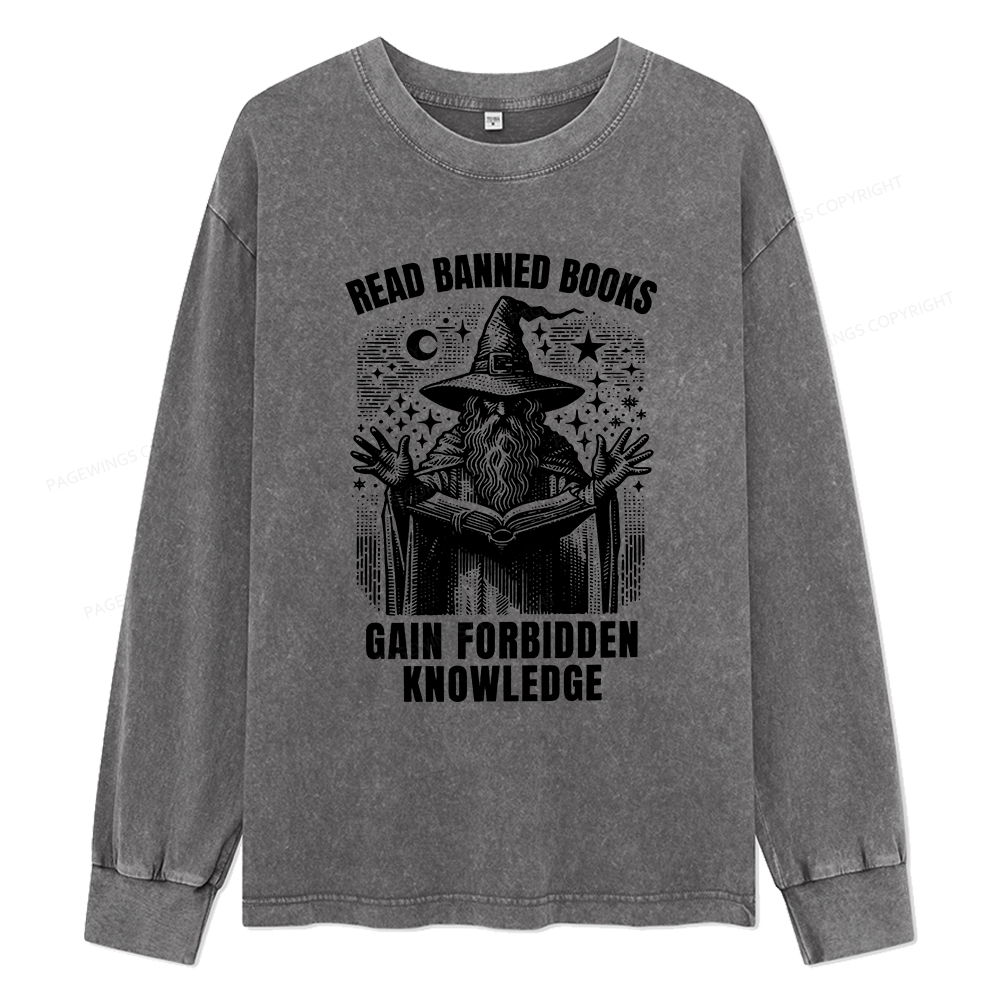 Pagewings Read Banned Books Gain Forbidden Knowledge Unisex Washed Long Sleeve T-shirt
