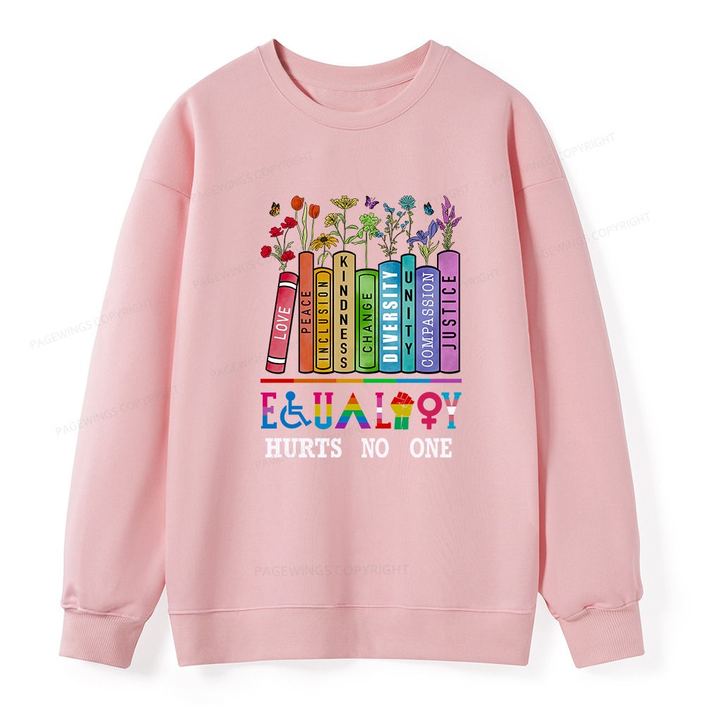 Pagewings Equality Hurts No One Unisex Classic Sweatshirt