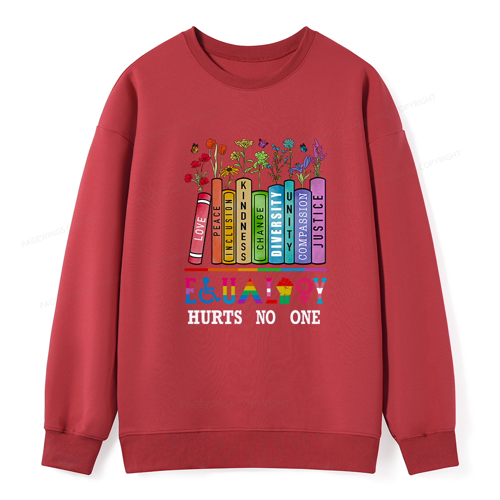 Pagewings Equality Hurts No One Unisex Classic Sweatshirt