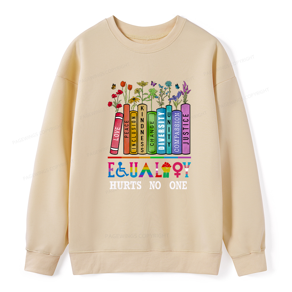 Pagewings Equality Hurts No One Unisex Classic Sweatshirt