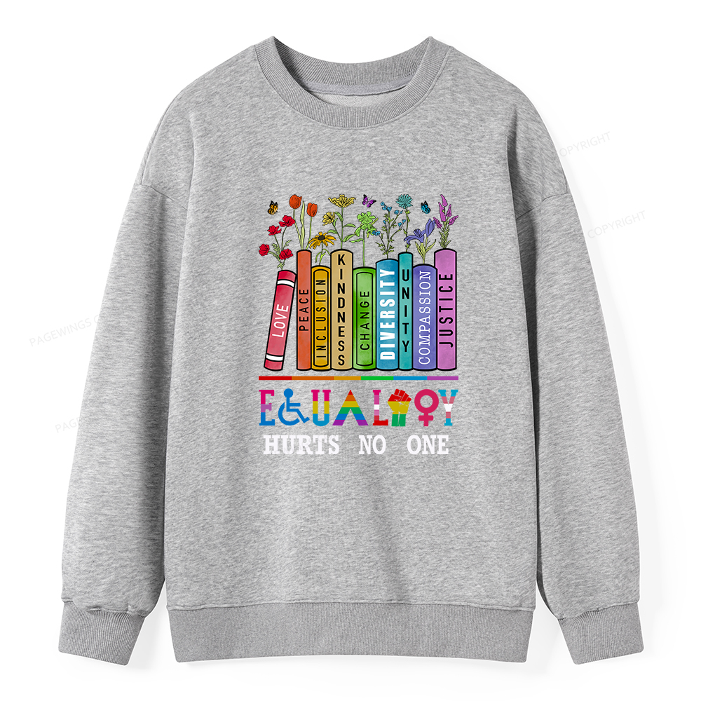 Pagewings Equality Hurts No One Unisex Classic Sweatshirt