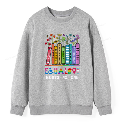 Pagewings Equality Hurts No One Unisex Classic Sweatshirt