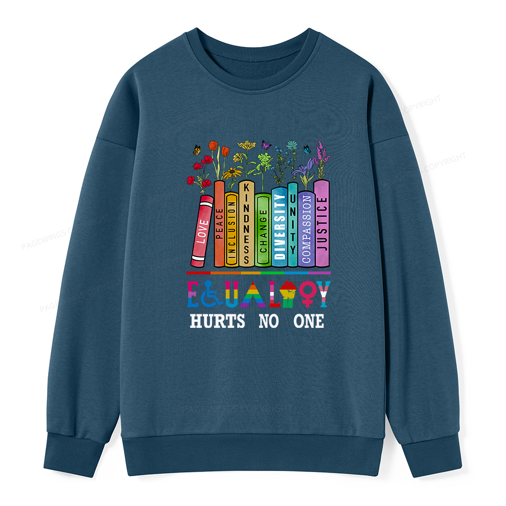 Pagewings Equality Hurts No One Unisex Classic Sweatshirt