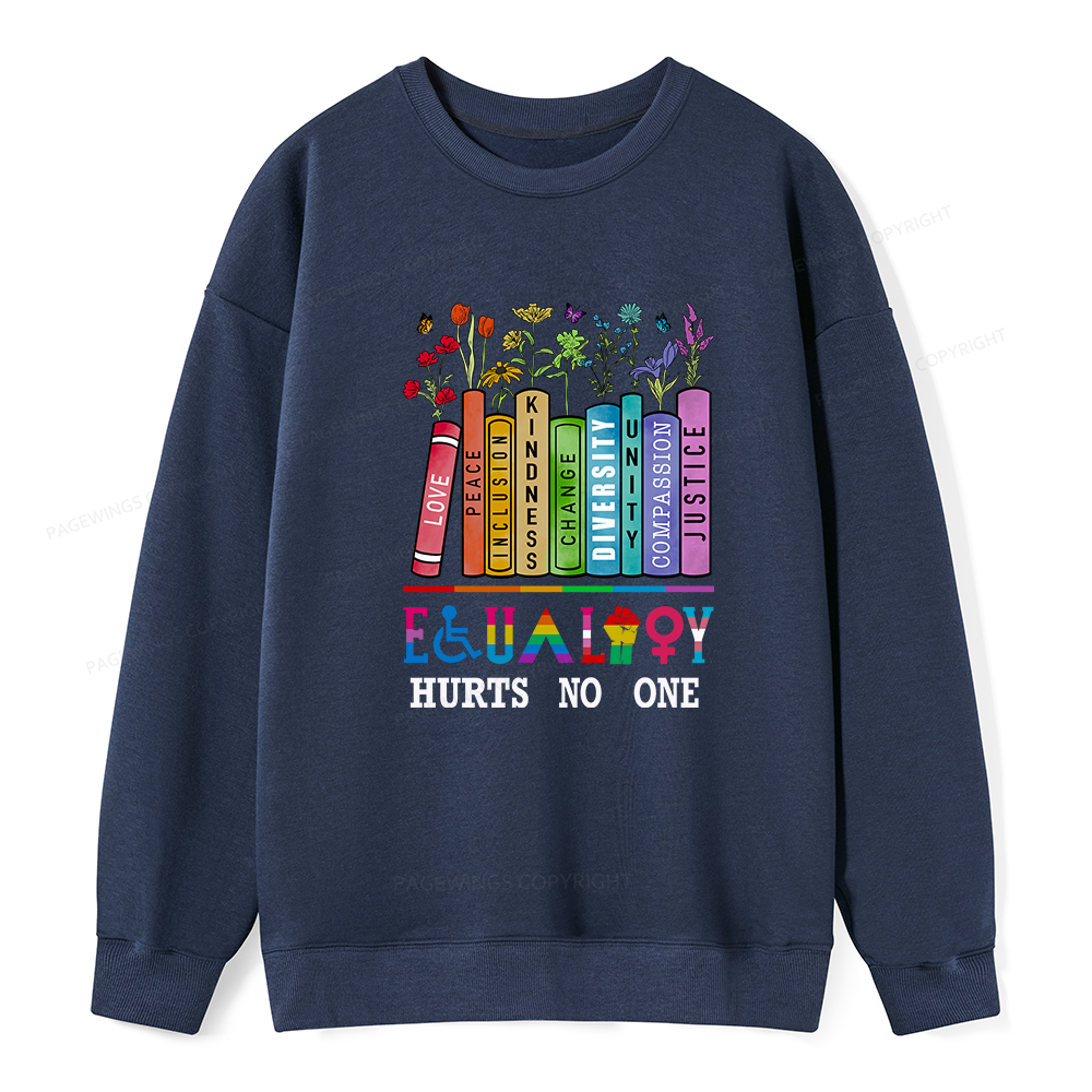 Pagewings Equality Hurts No One Unisex Classic Sweatshirt