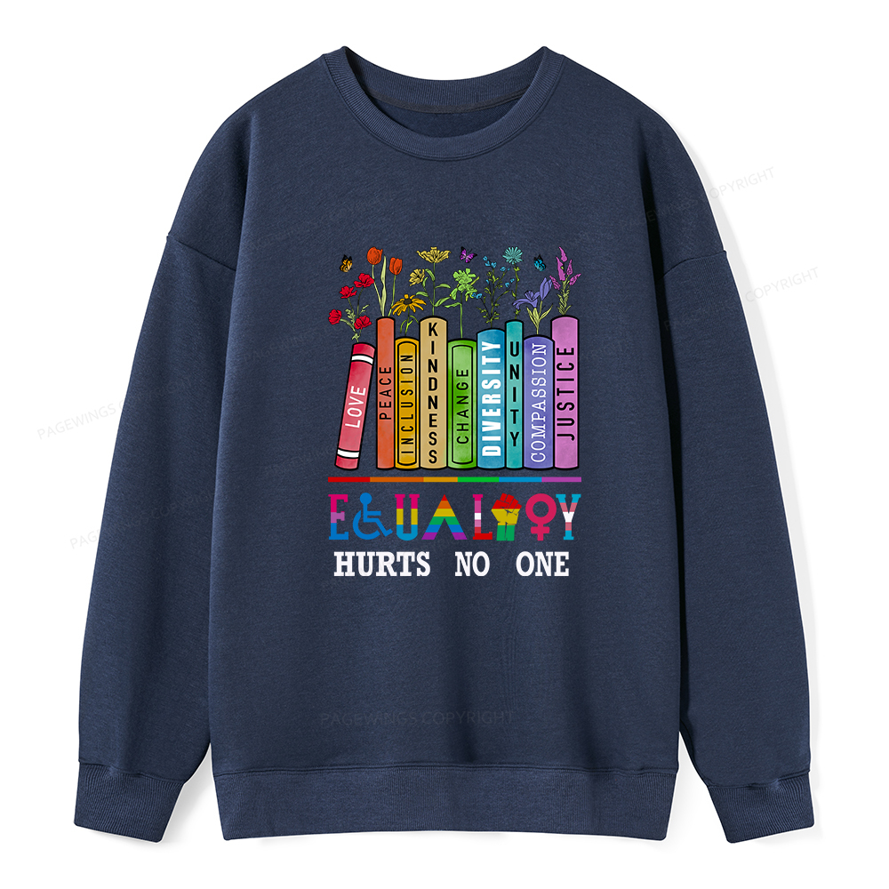Pagewings Equality Hurts No One Unisex Classic Sweatshirt