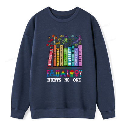 Pagewings Equality Hurts No One Unisex Classic Sweatshirt