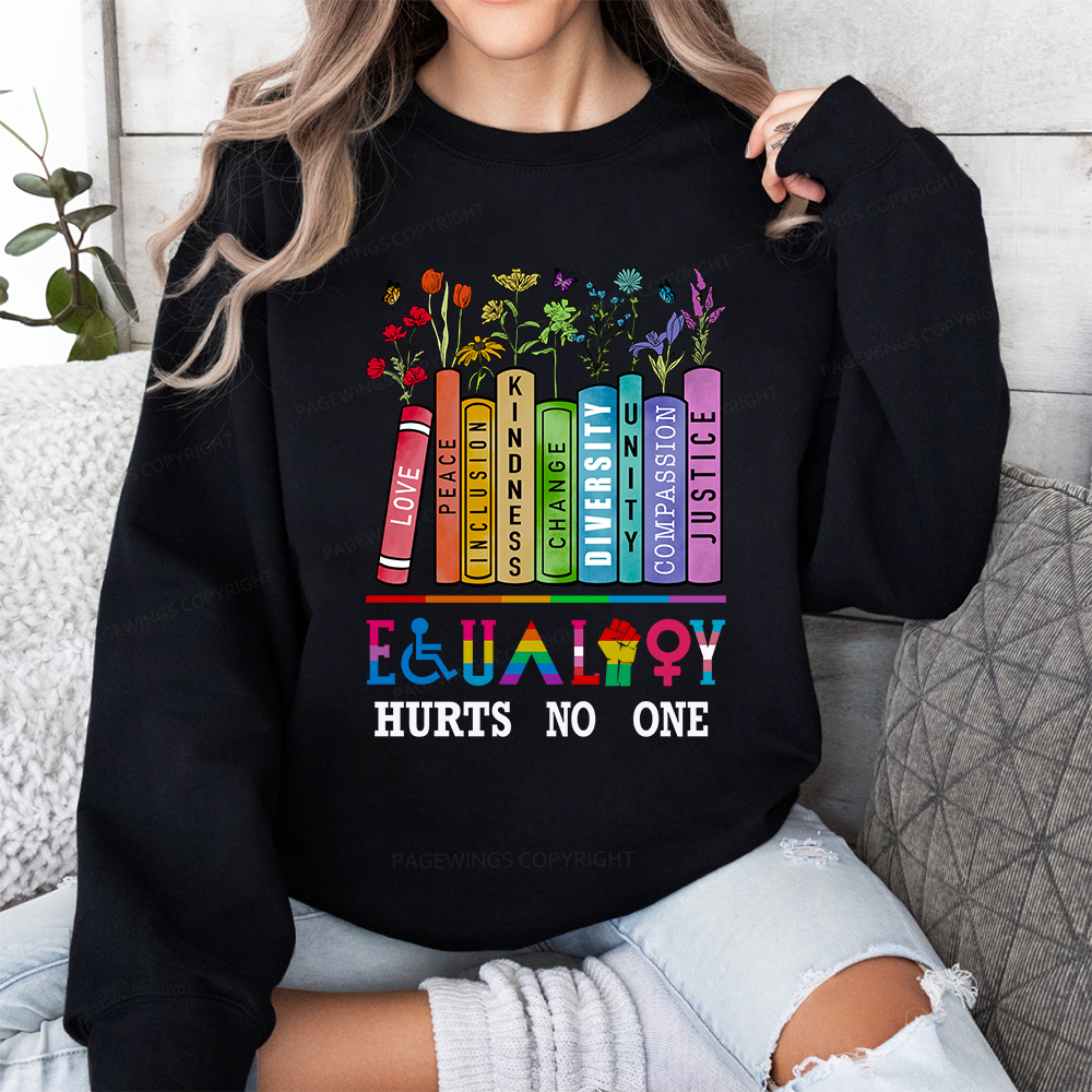 Pagewings Equality Hurts No One Unisex Classic Sweatshirt