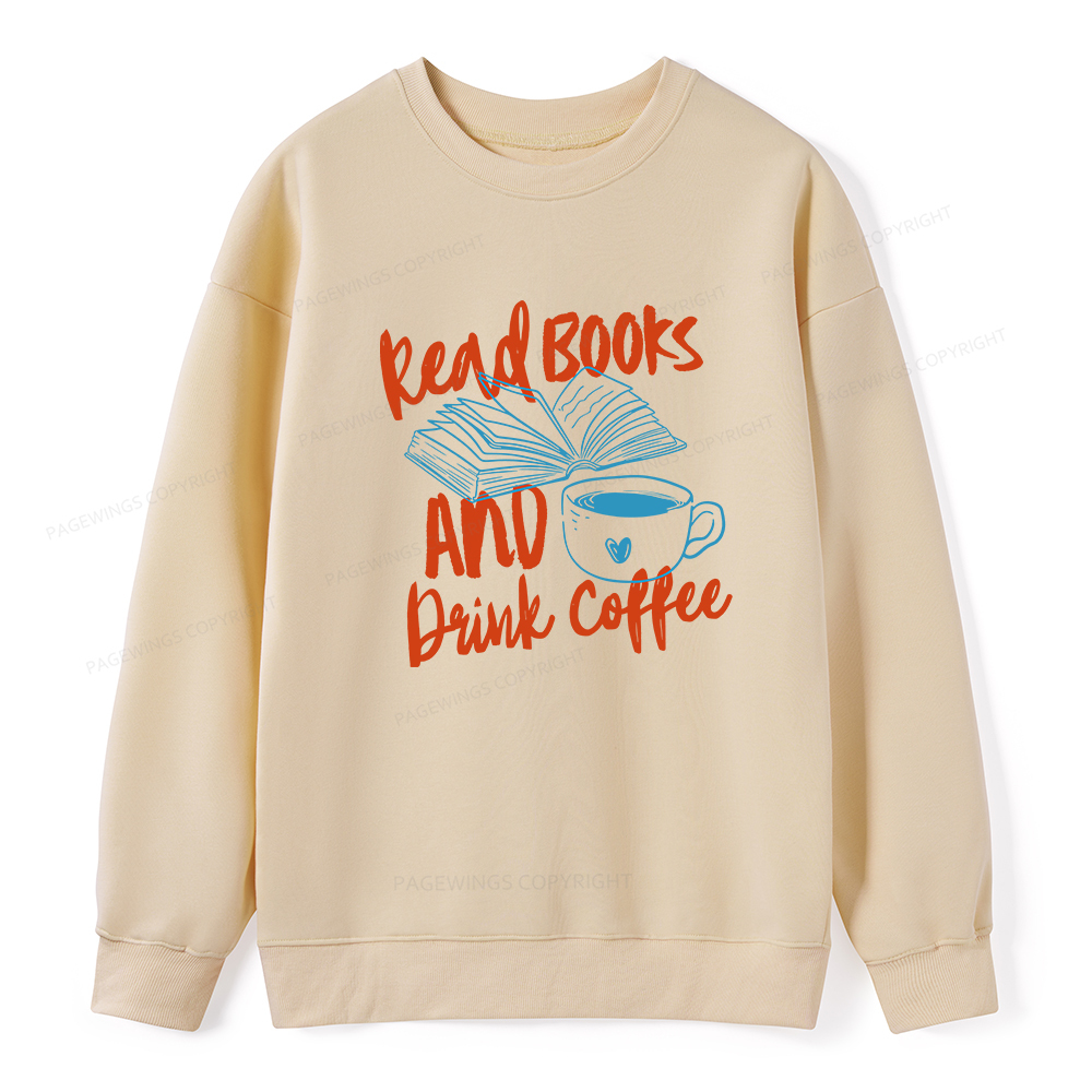 Pagewings Read Books And Drink Coffee Bookish Unisex Classic Sweatshirt