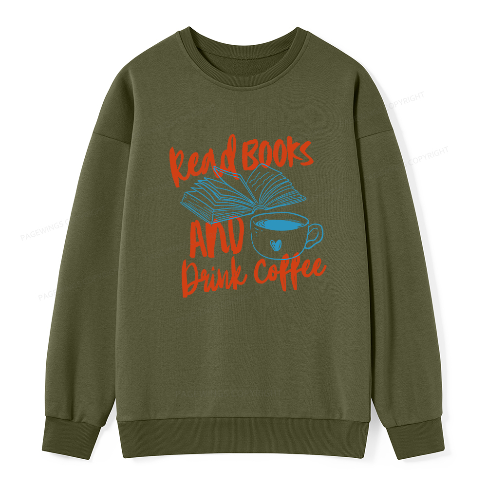 Pagewings Read Books And Drink Coffee Bookish Unisex Classic Sweatshirt