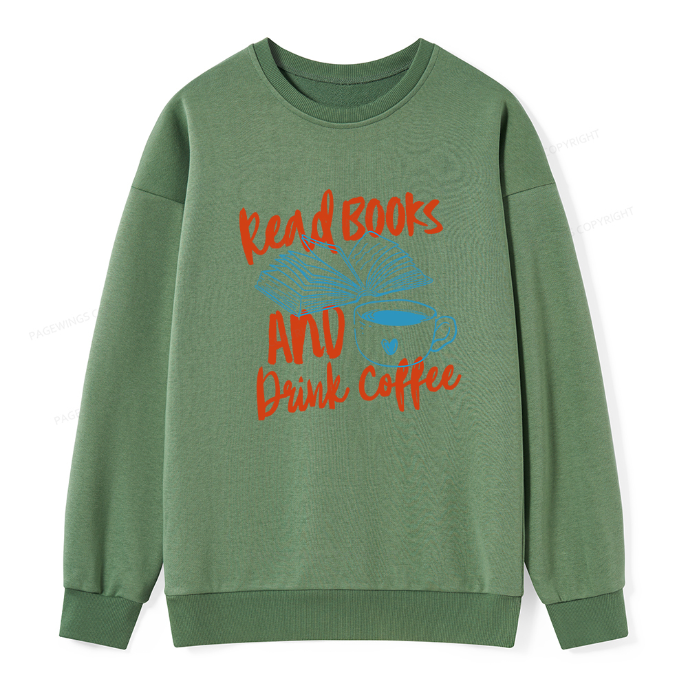Pagewings Read Books And Drink Coffee Bookish Unisex Classic Sweatshirt