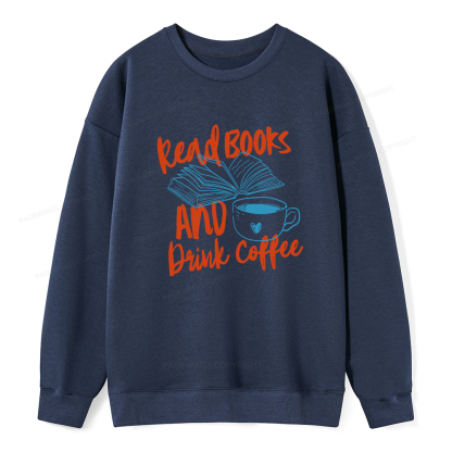 Pagewings Read Books And Drink Coffee Bookish Unisex Classic Sweatshirt