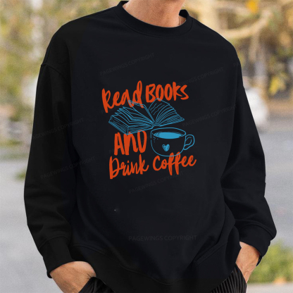 Pagewings Read Books And Drink Coffee Bookish Unisex Classic Sweatshirt