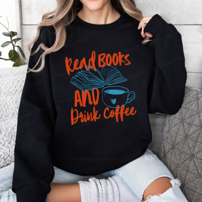 Pagewings Read Books And Drink Coffee Bookish Unisex Classic Sweatshirt